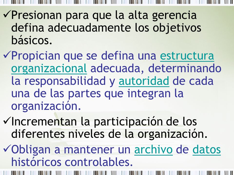 Presionan para que la alta gerencia defina adecuadamente los objetivos básicos.