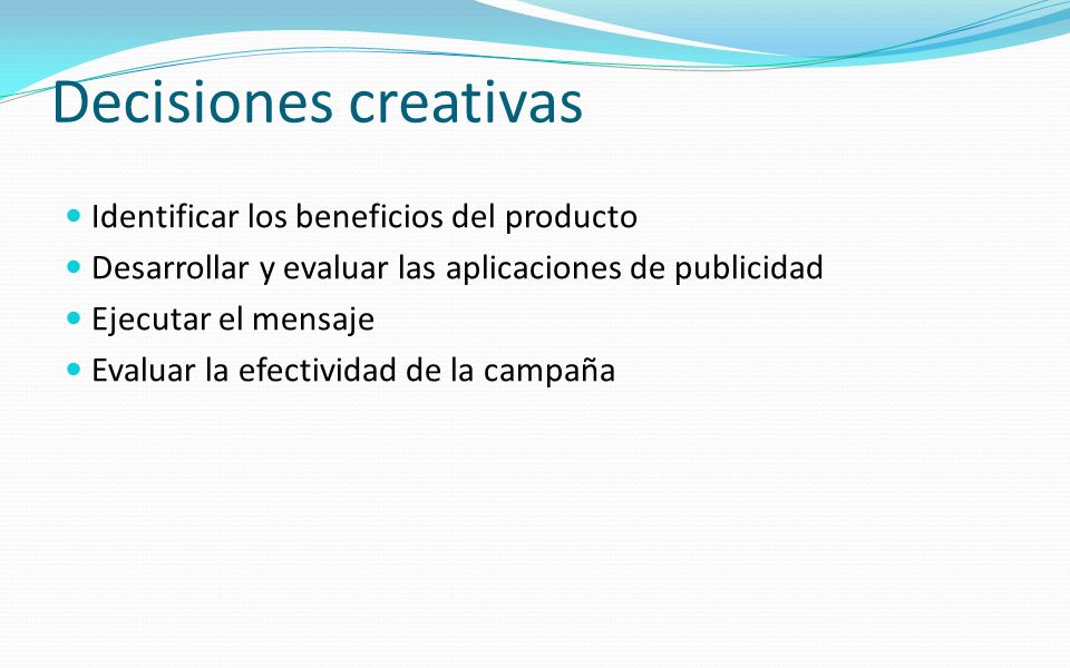 Decisiones creativas Identificar los beneficios del producto