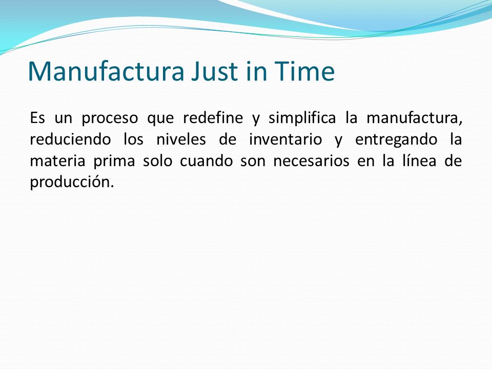 Manufactura Just in Time