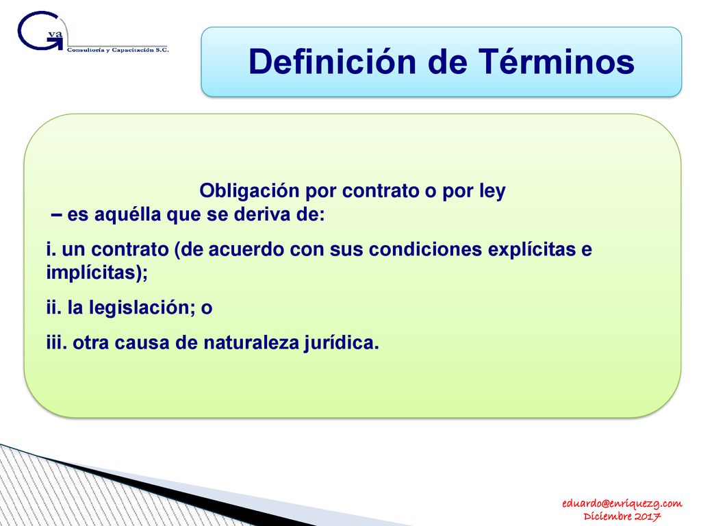 Definición de Términos Obligación por contrato o por ley