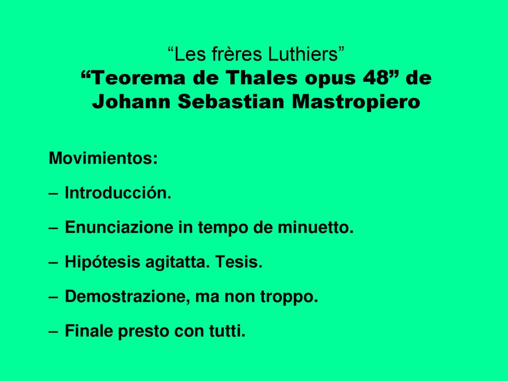 Les frères Luthiers Teorema de Thales opus 48 de Johann Sebastian Mastropiero