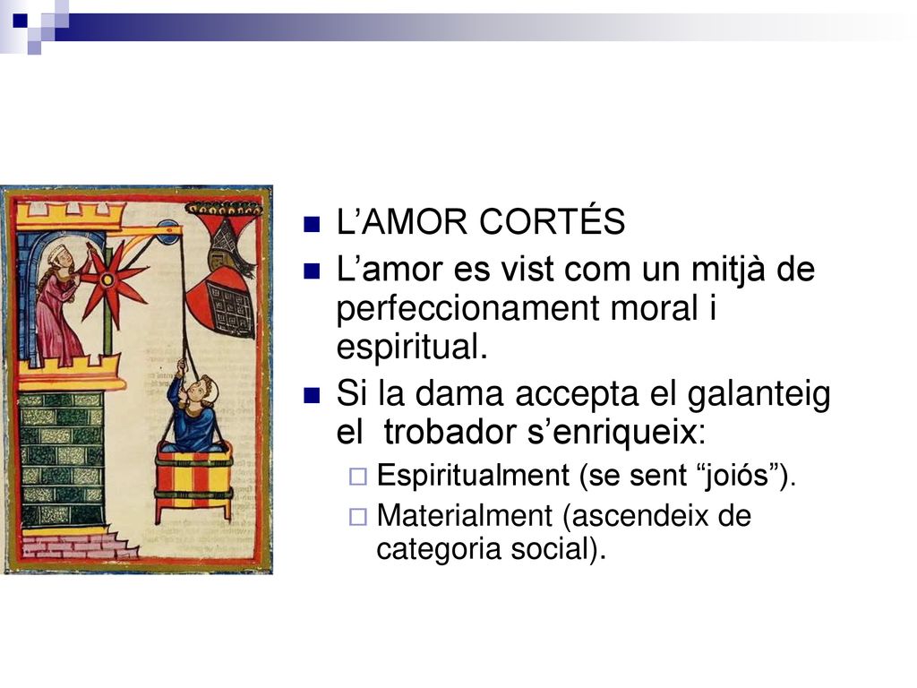L’amor es vist com un mitjà de perfeccionament moral i espiritual.