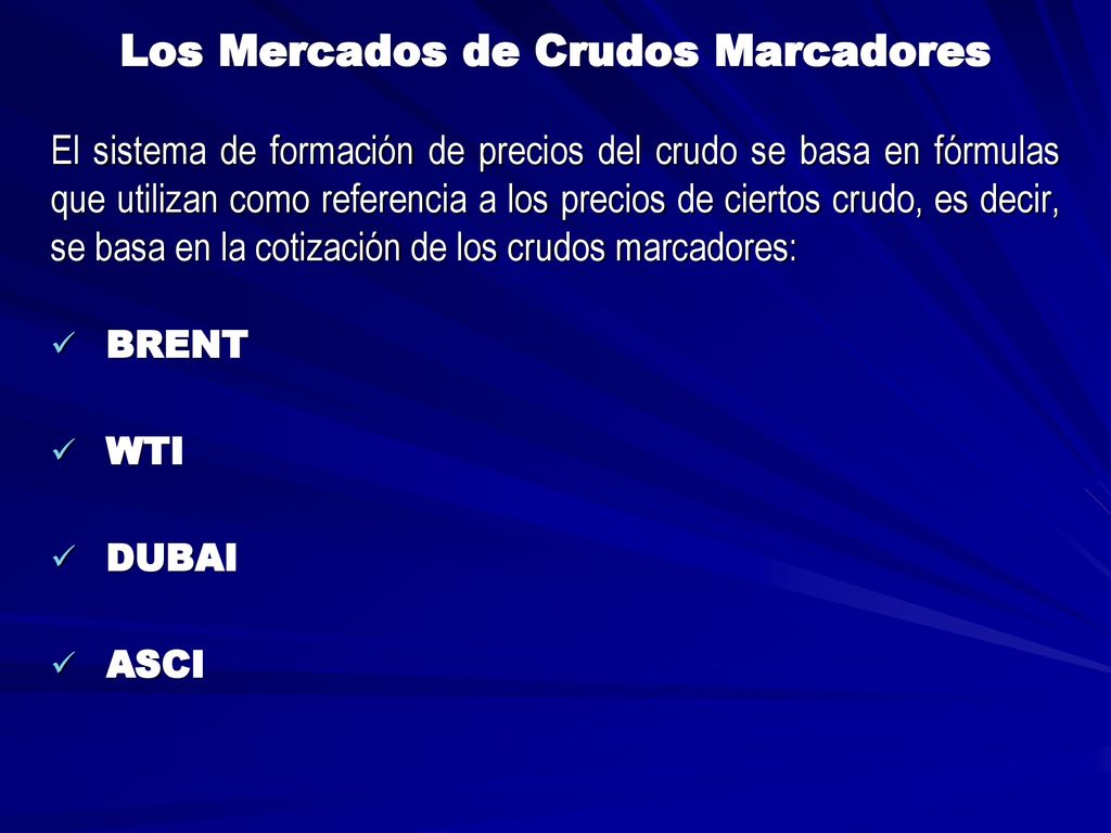Los Mercados de Crudos Marcadores