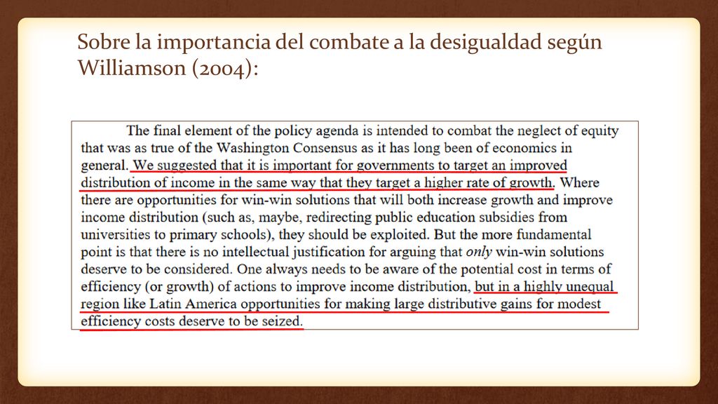 Sobre la importancia del combate a la desigualdad según Williamson (2004):