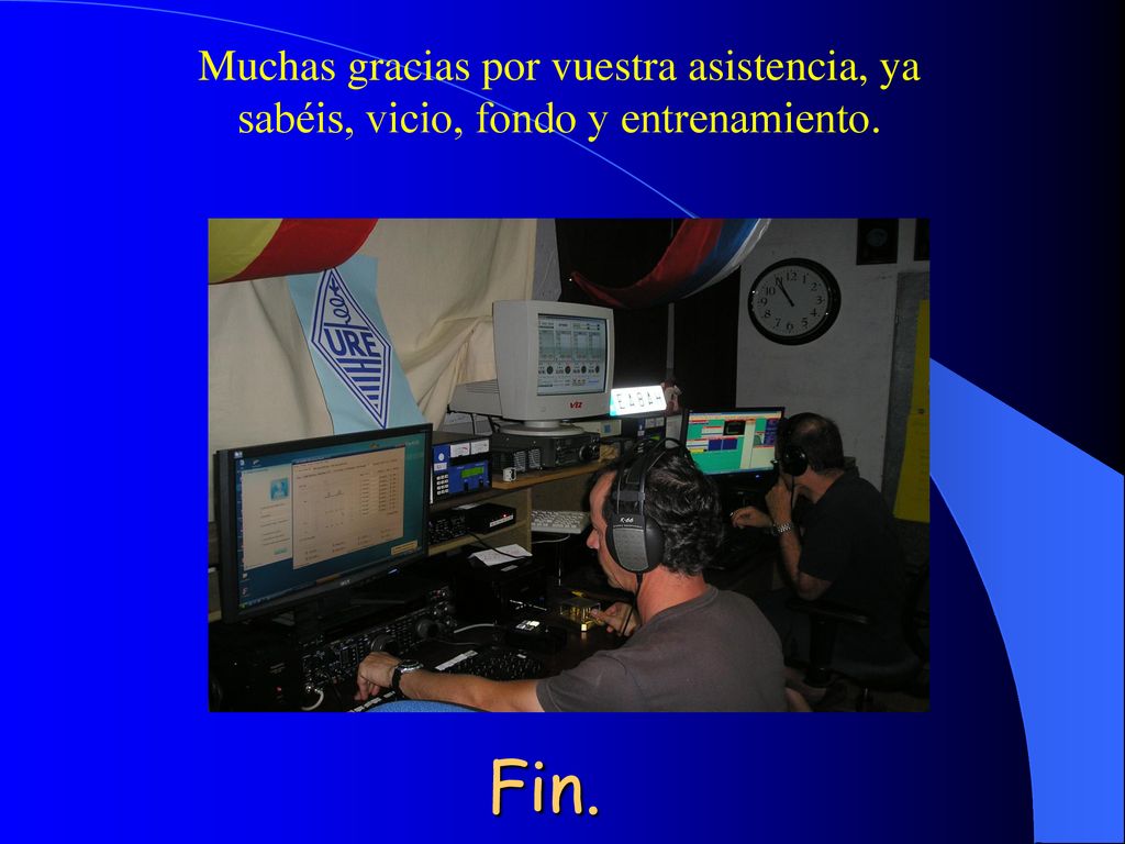 Muchas gracias por vuestra asistencia, ya sabéis, vicio, fondo y entrenamiento.