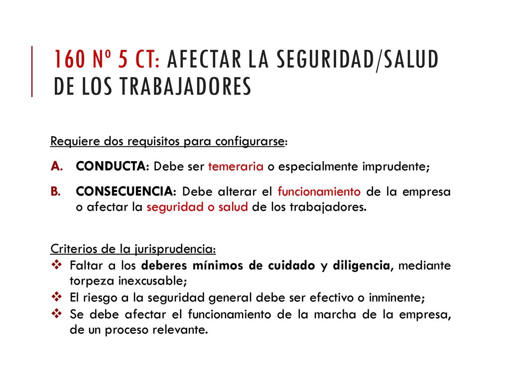160 Nº 5 CT: AFECTAR LA seguridad/salud de los trabajadores