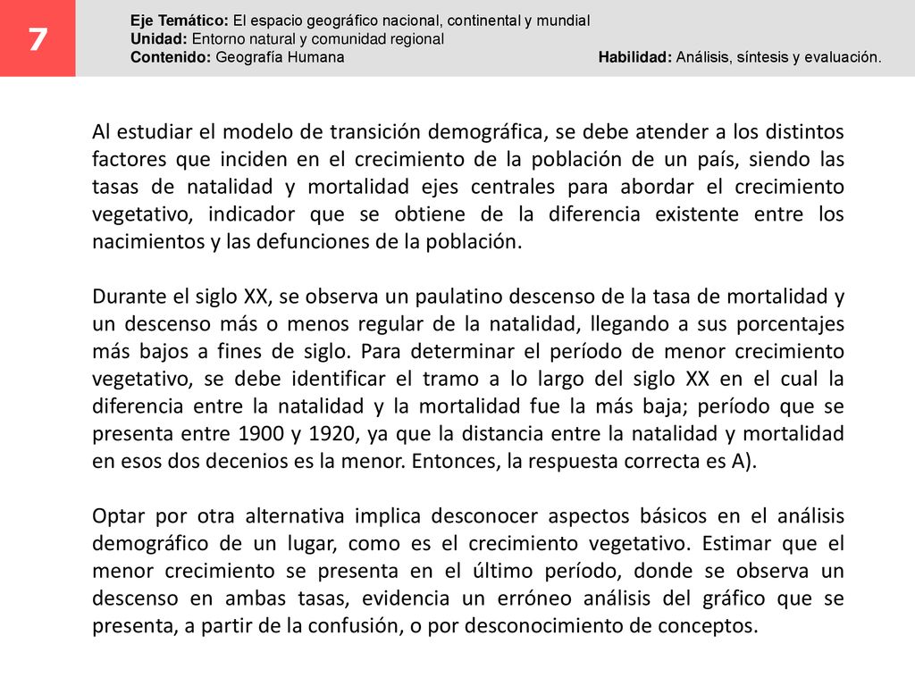 7 Eje Temático: El espacio geográfico nacional, continental y mundial. Unidad: Entorno natural y comunidad regional.