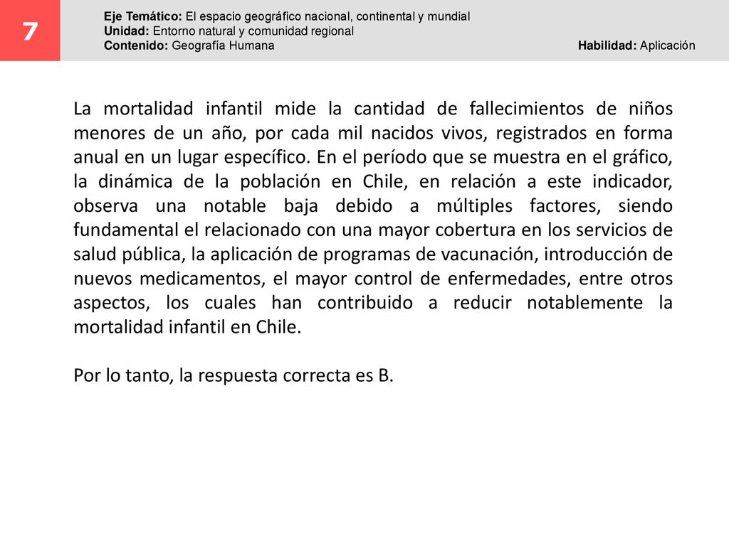 7 Eje Temático: El espacio geográfico nacional, continental y mundial. Unidad: Entorno natural y comunidad regional.