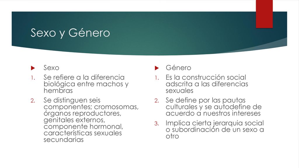 Sexo y Género Sexo. Se refiere a la diferencia biológica entre machos y hembras.