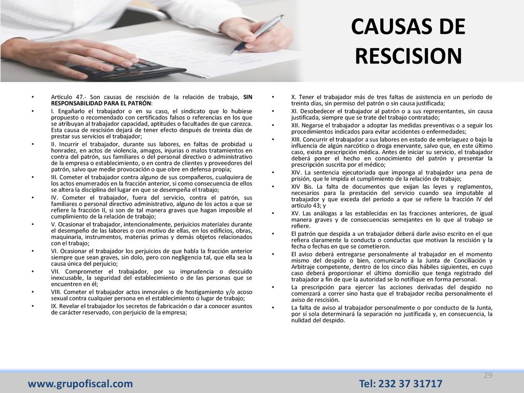 CAUSAS DE RESCISION Artículo 47.- Son causas de rescisión de la relación de trabajo, SIN RESPONSABILIDAD PARA EL PATRÓN: