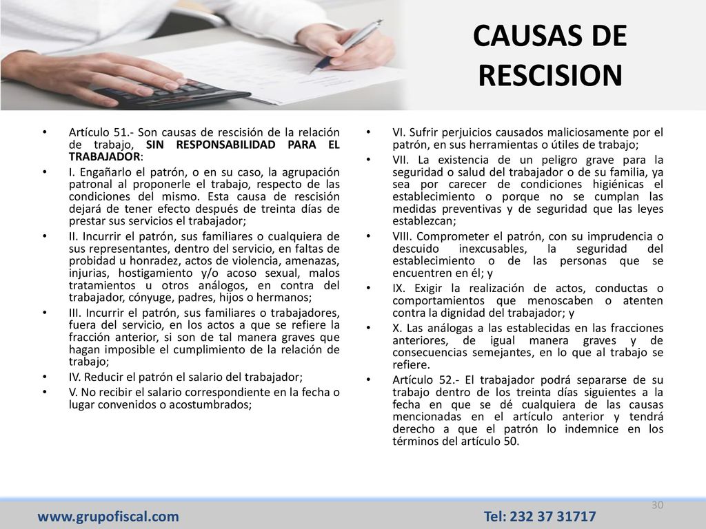 CAUSAS DE RESCISION Artículo 51.- Son causas de rescisión de la relación de trabajo, SIN RESPONSABILIDAD PARA EL TRABAJADOR: