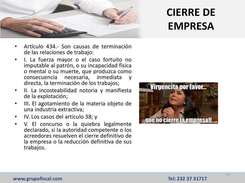 CIERRE DE EMPRESA Artículo Son causas de terminación de las relaciones de trabajo: