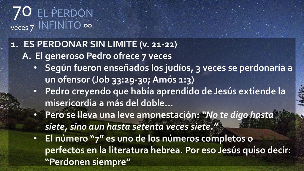 70 veces 7 EL PERDÓN INFINITO ∞ ES PERDONAR SIN LIMITE (v )