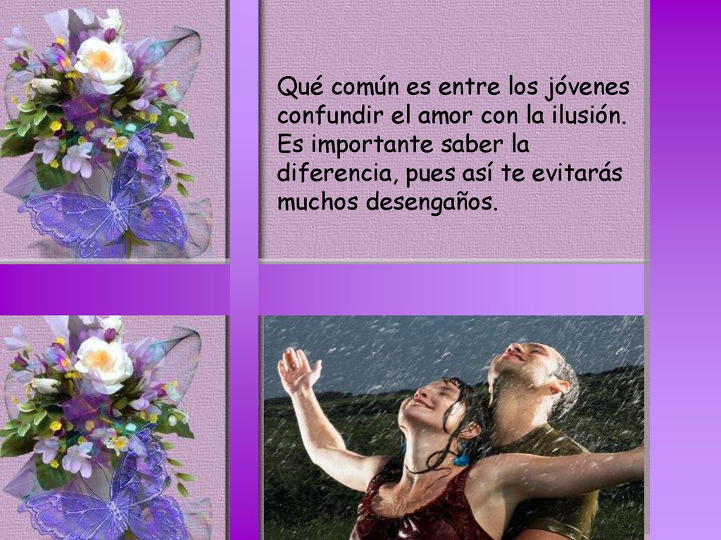Qué común es entre los jóvenes confundir el amor con la ilusión