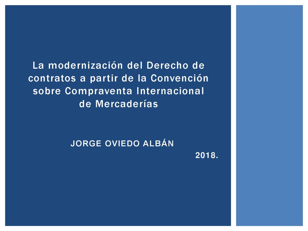 La modernización del Derecho de contratos a partir de la Convención sobre Compraventa Internacional de Mercaderías