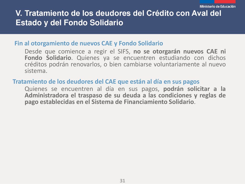 V. Tratamiento de los deudores del Crédito con Aval del Estado y del Fondo Solidario