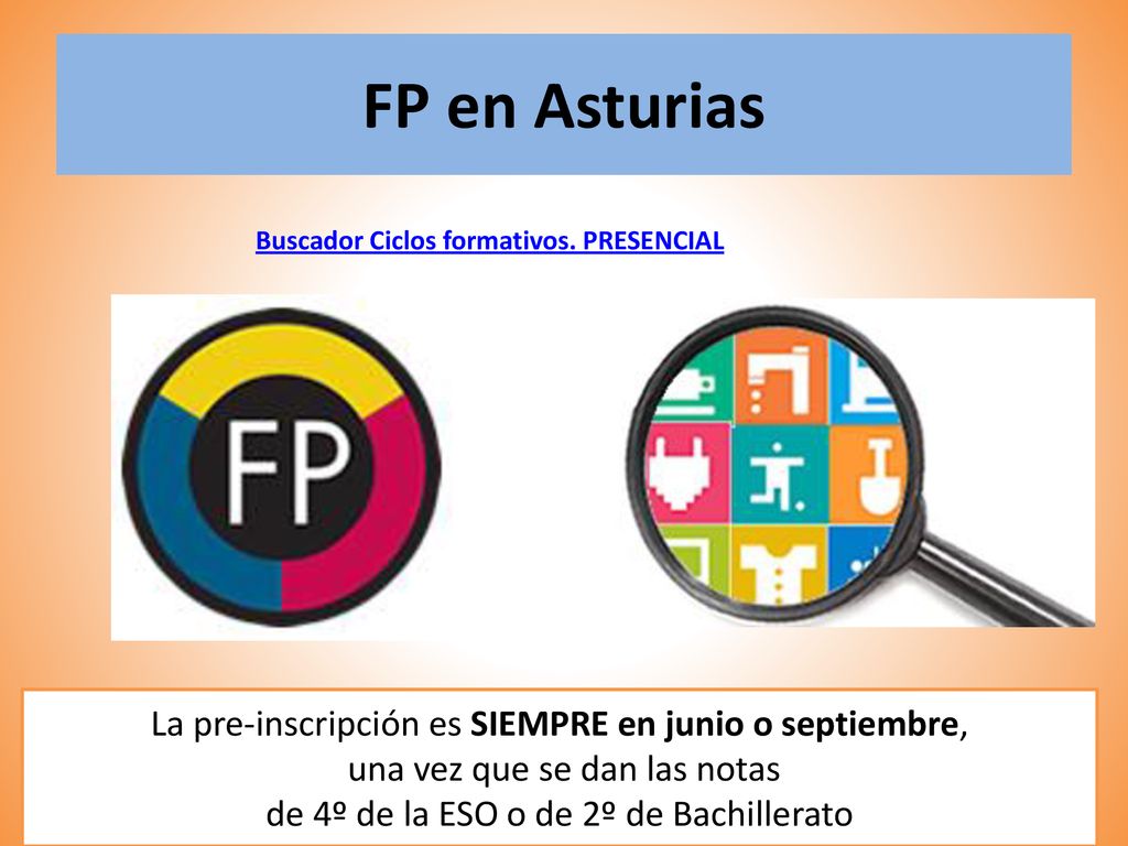 FP en Asturias La pre-inscripción es SIEMPRE en junio o septiembre,