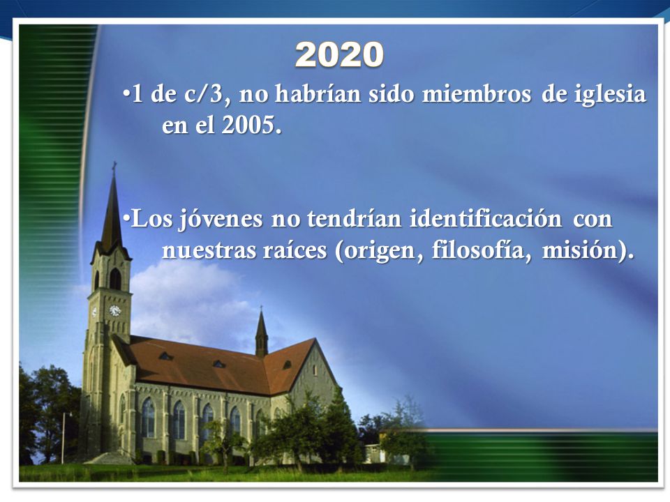 de c/3, no habrían sido miembros de iglesia en el 2005.