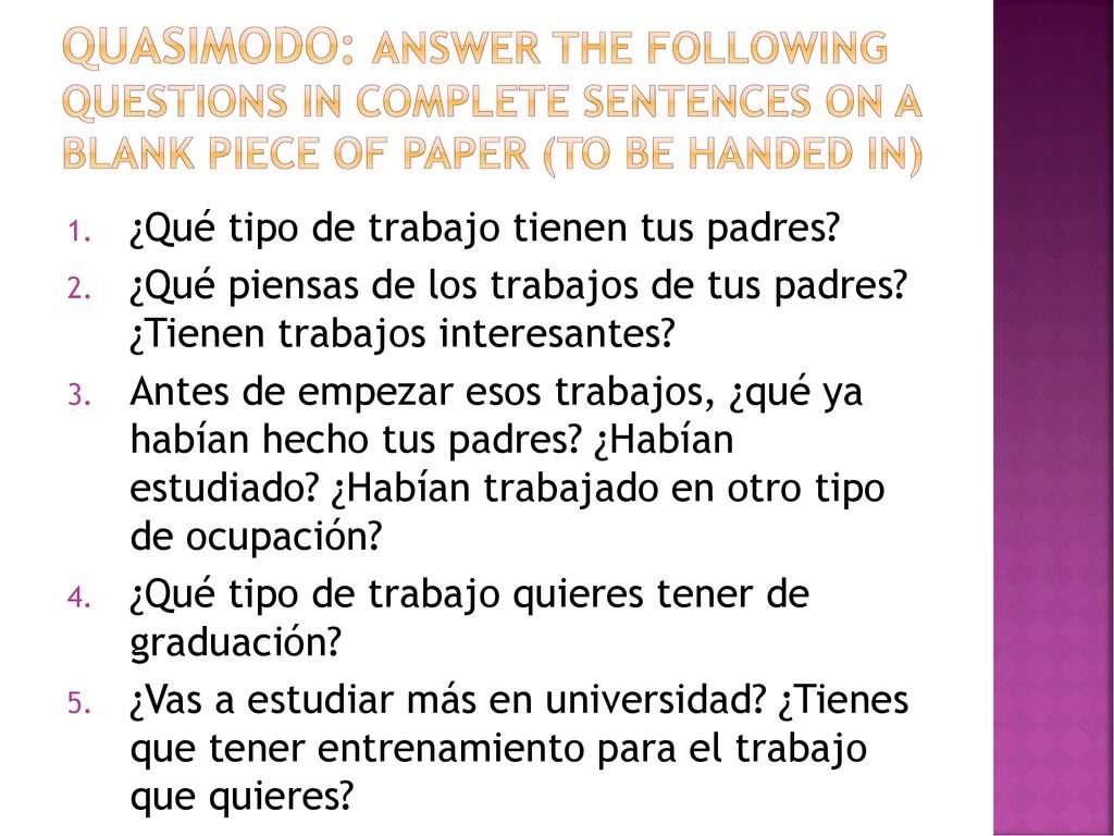 Quasimodo: Answer the following questions in complete sentences on a blank piece of paper (to be handed in)