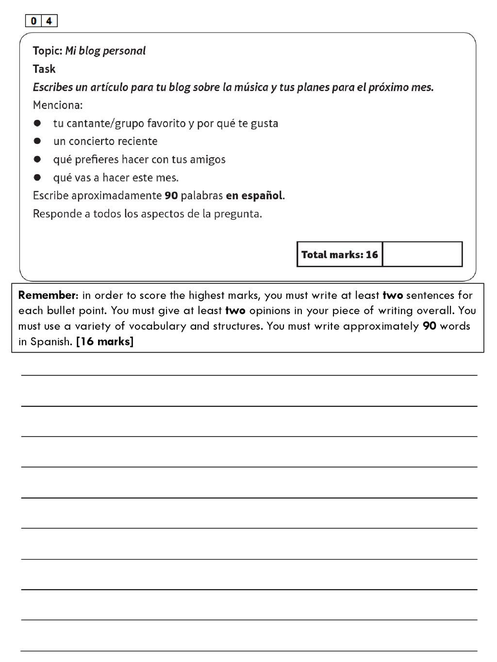 Remember: in order to score the highest marks, you must write at least two sentences for each bullet point.