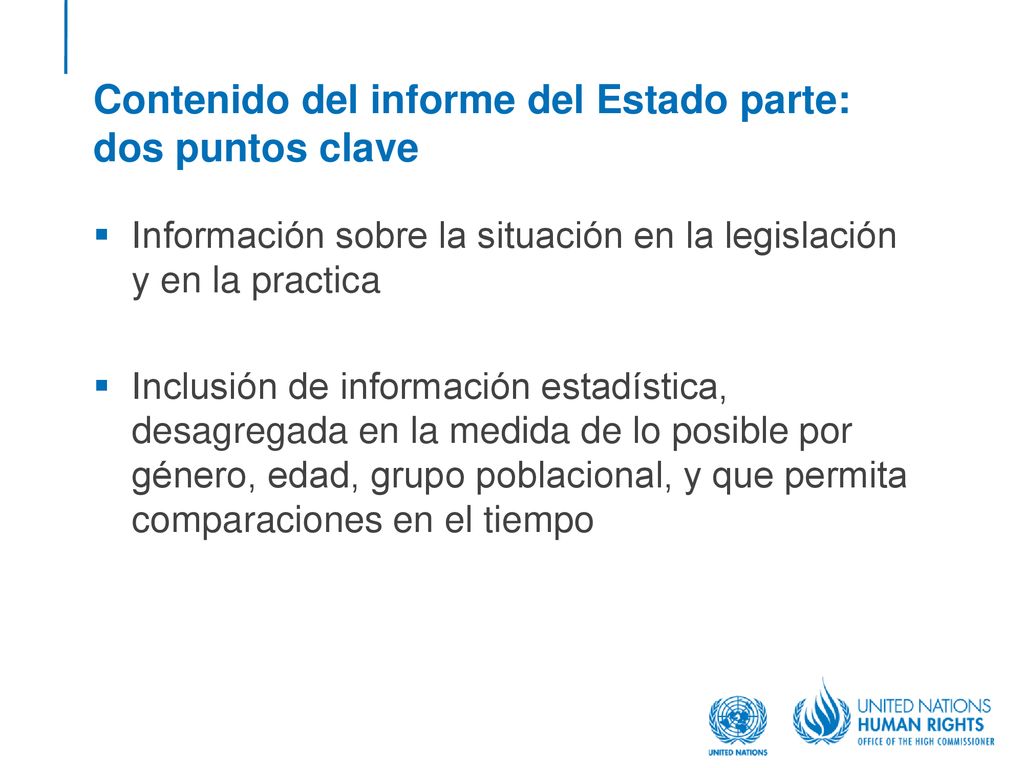 Contenido del informe del Estado parte: dos puntos clave