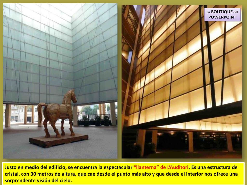 Justo en medio del edificio, se encuentra la espectacular llanterna de L’Auditori.