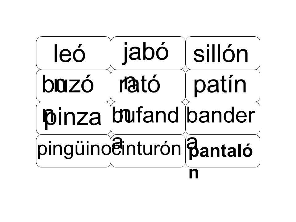 jabón león sillón buzón ratón patín pinza bufanda bandera pingüino