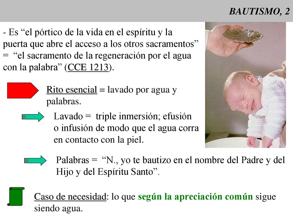 BAUTISMO, 2 - Es el pórtico de la vida en el espíritu y la. puerta que abre el acceso a los otros sacramentos