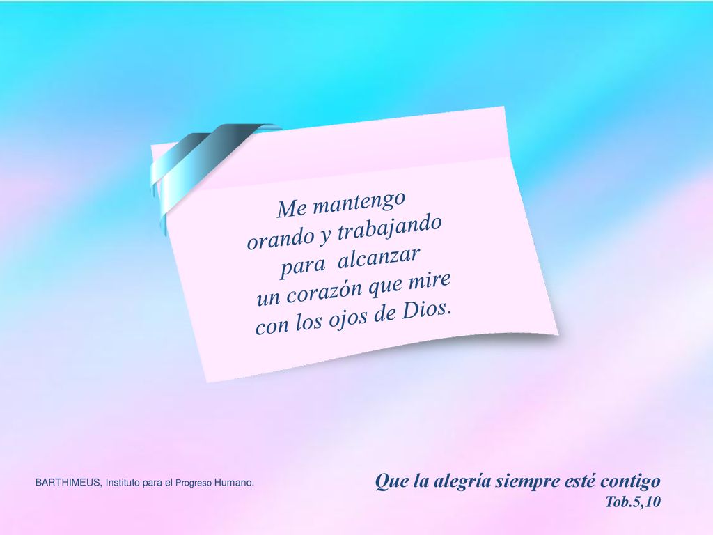 Me mantengo orando y trabajando para alcanzar un corazón que mire