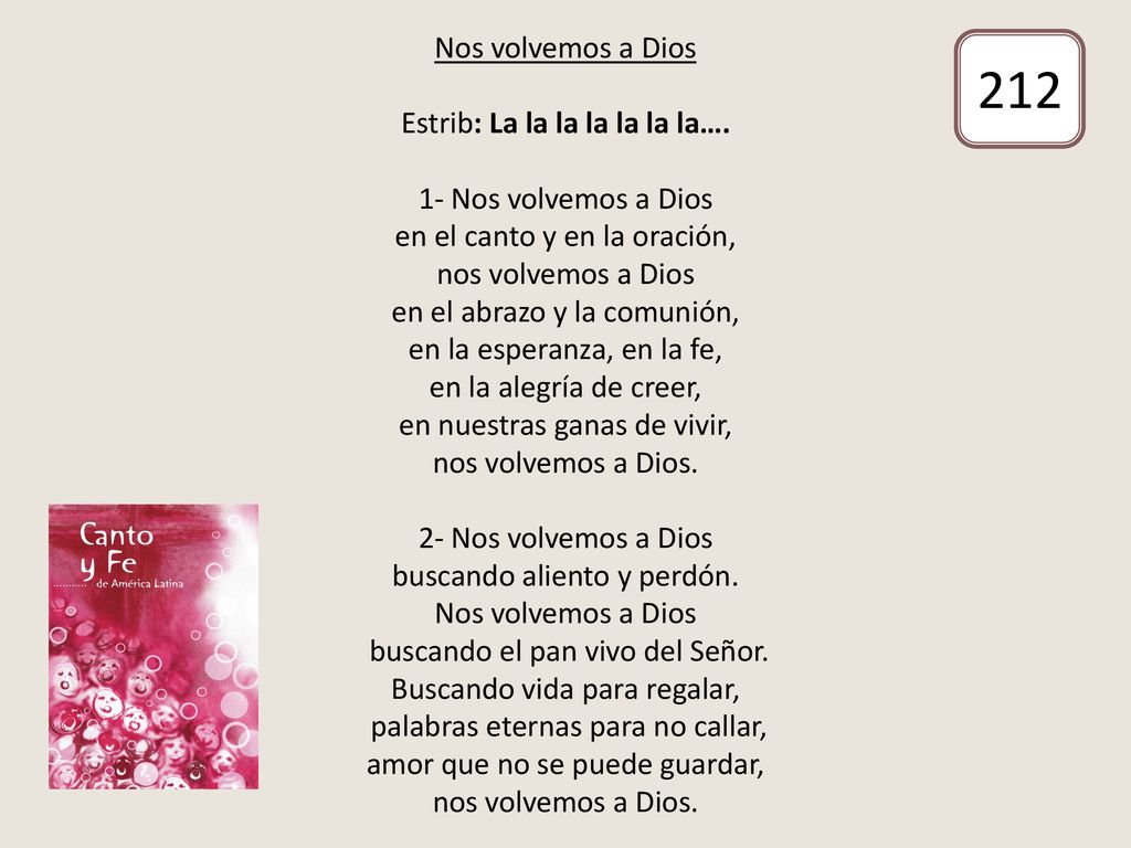 Nos volvemos a Dios Estrib: La la la la la la la…