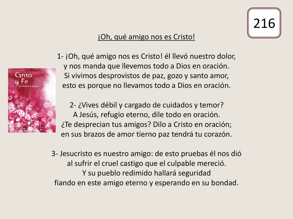 ¡Oh, qué amigo nos es Cristo. 1- ¡Oh, qué amigo nos es Cristo