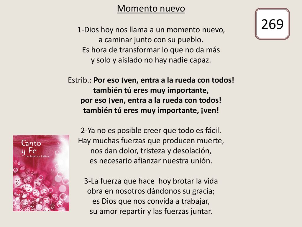 269 Momento nuevo 1-Dios hoy nos llama a un momento nuevo,
