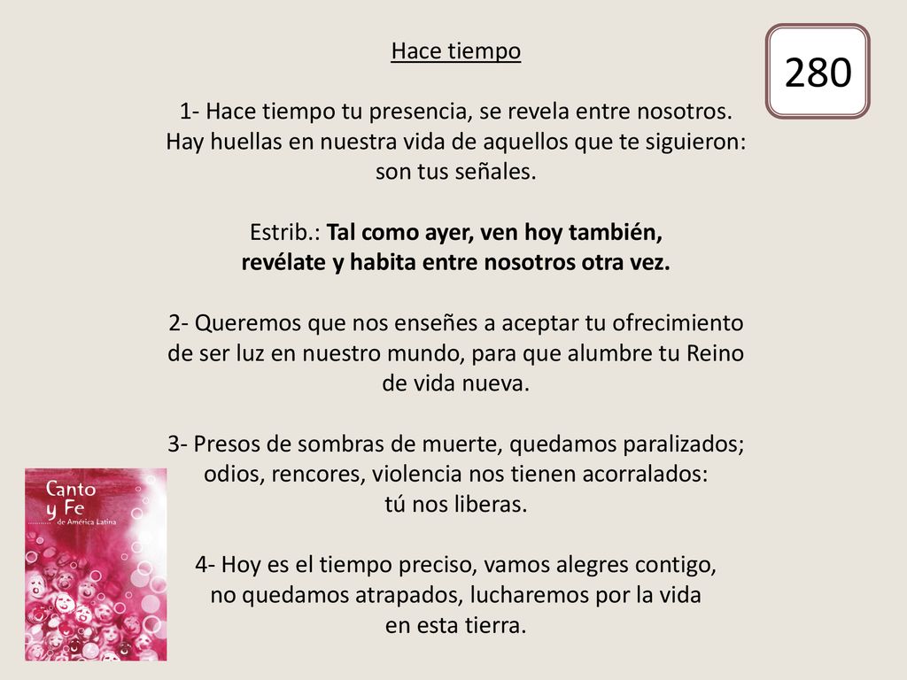 Hace tiempo 1- Hace tiempo tu presencia, se revela entre nosotros