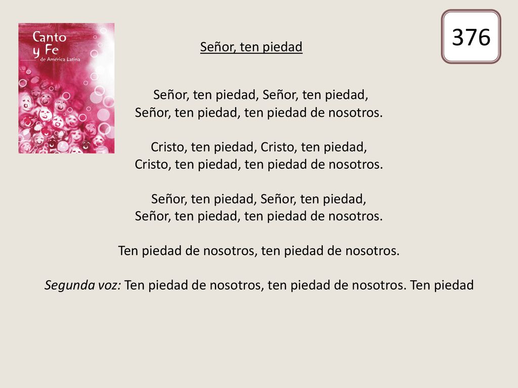 376 Señor, ten piedad, Señor, ten piedad, Señor, ten piedad