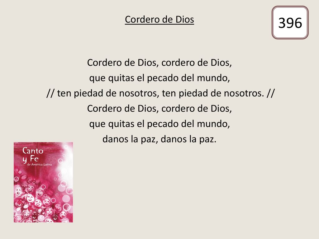 396 Cordero de Dios Cordero de Dios, cordero de Dios,