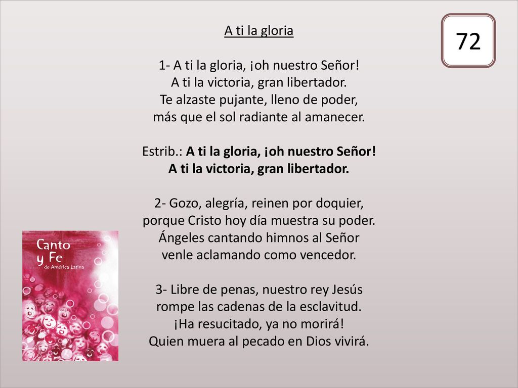 A ti la gloria 1- A ti la gloria, ¡oh nuestro Señor