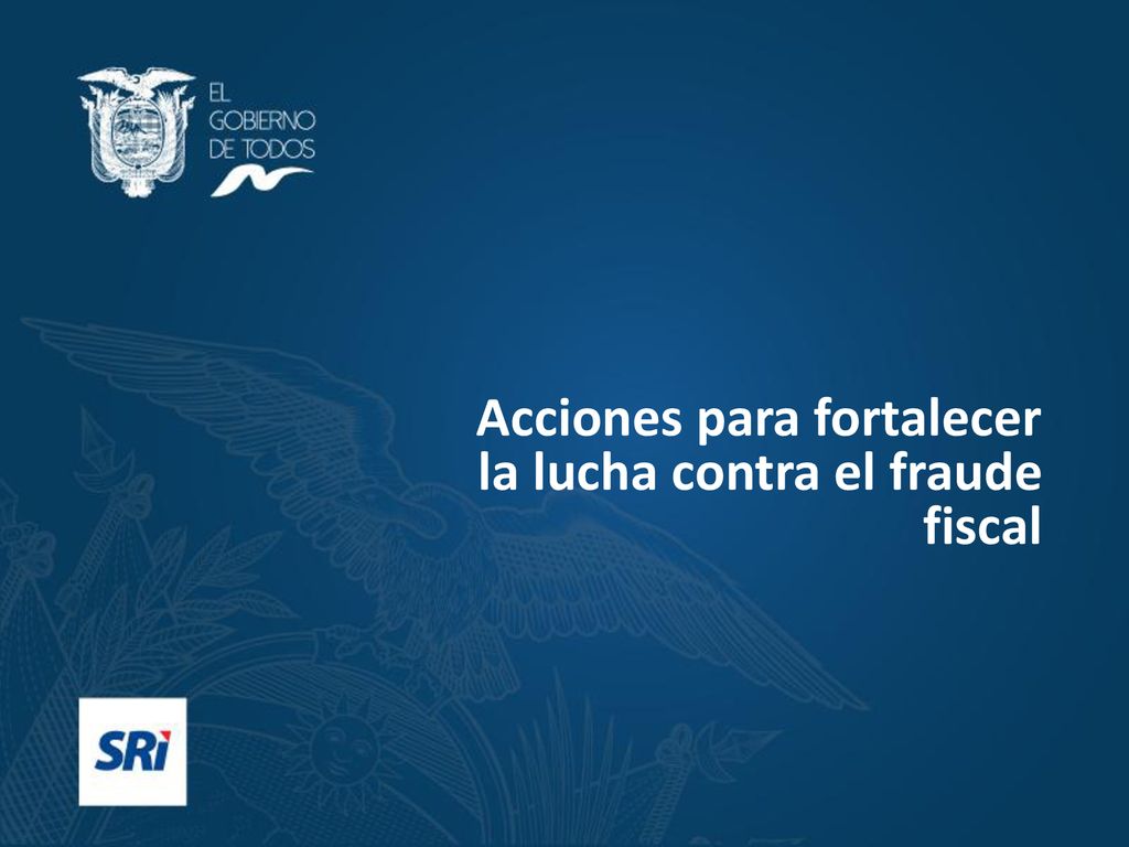Acciones para fortalecer la lucha contra el fraude fiscal