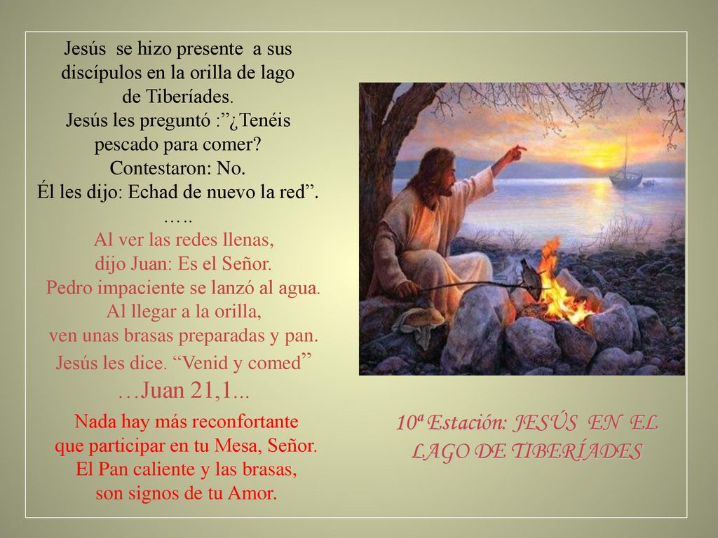 …Juan 21, ª Estación: JESÚS EN EL LAGO DE TIBERÍADES