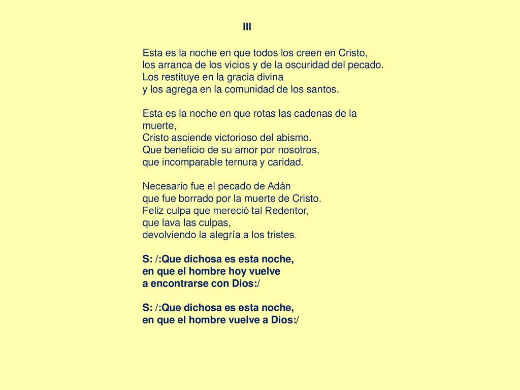 III Esta es la noche en que todos los creen en Cristo,