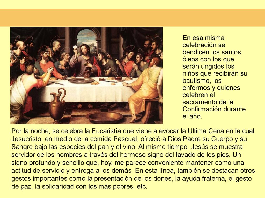 En esa misma celebración se bendicen los santos óleos con los que serán ungidos los niños que recibirán su bautismo, los enfermos y quienes celebren el sacramento de la Confirmación durante el año.