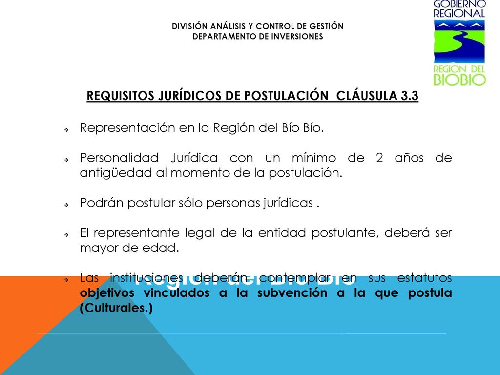 Región del Bío Bío 4 REQUISITOS JURÍDICOS DE POSTULACIÓN CLÁUSULA 3.3