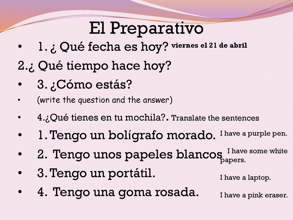 El Preparativo 1. ¿ Qué fecha es hoy 2.¿ Qué tiempo hace hoy