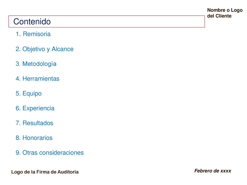 Contenido 1. Remisoria 2. Objetivo y Alcance 3. Metodología