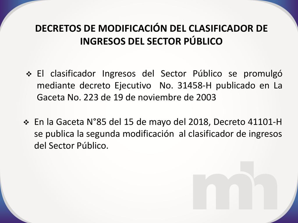 DECRETOS DE MODIFICACIÓN DEL CLASIFICADOR DE INGRESOS DEL SECTOR PÚBLICO