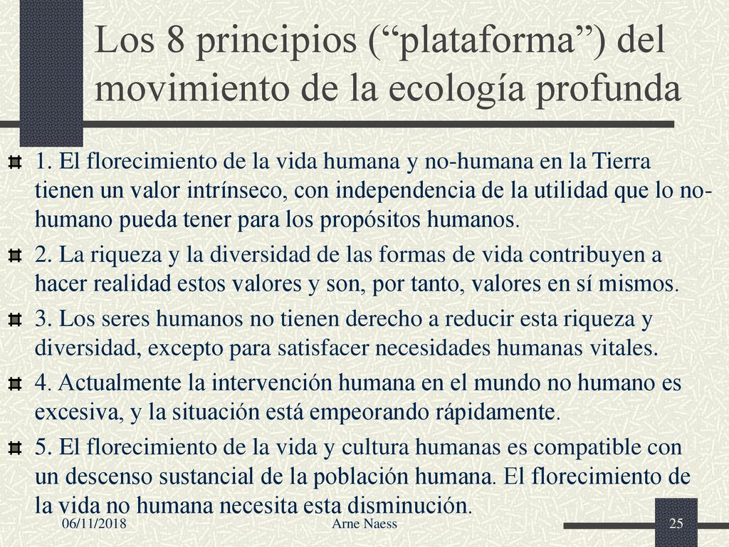Los 8 principios ( plataforma ) del movimiento de la ecología profunda