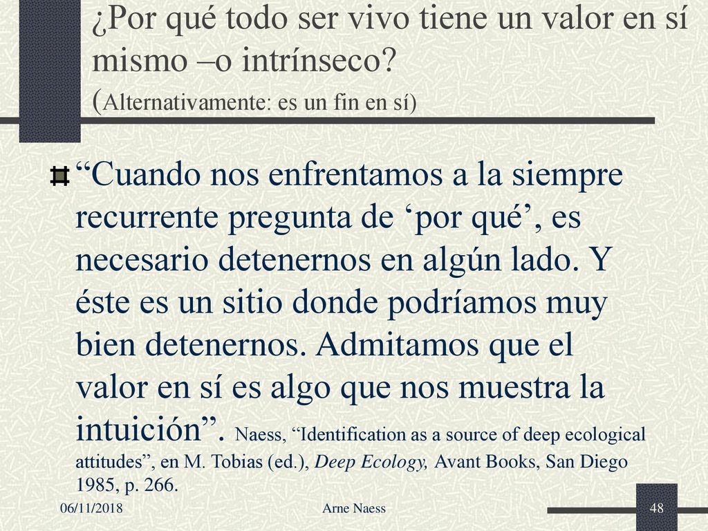 ¿Por qué todo ser vivo tiene un valor en sí mismo –o intrínseco