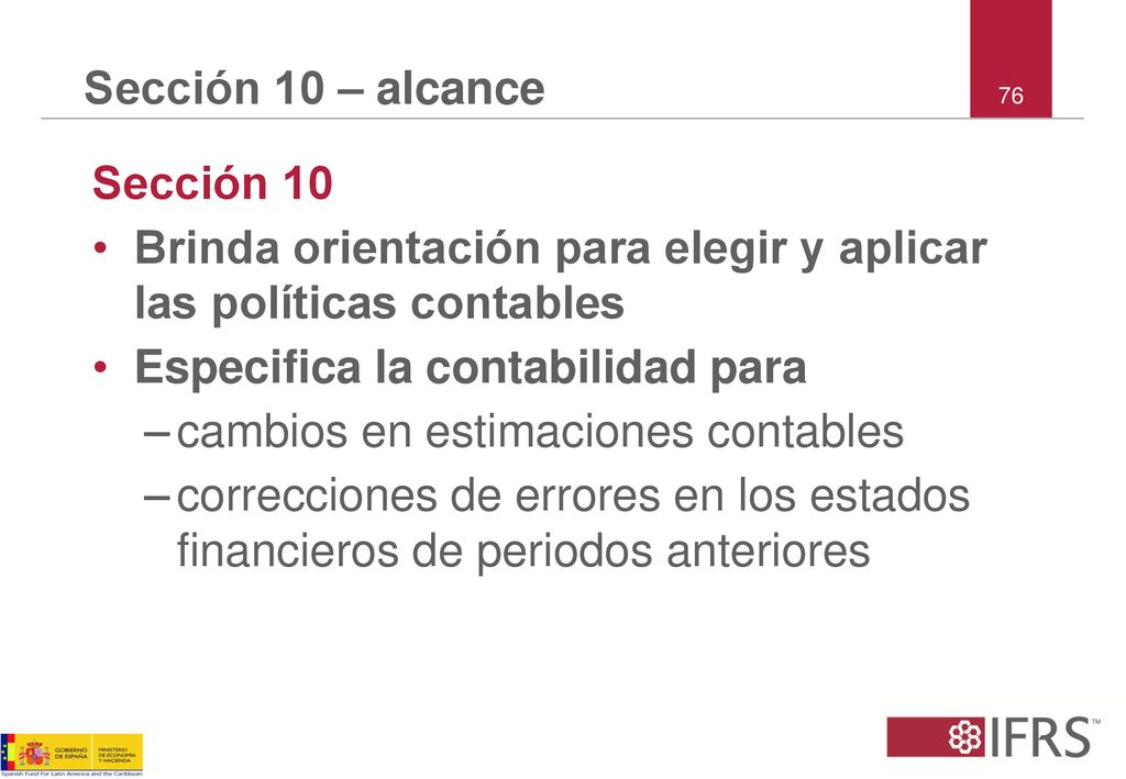 Brinda orientación para elegir y aplicar las políticas contables