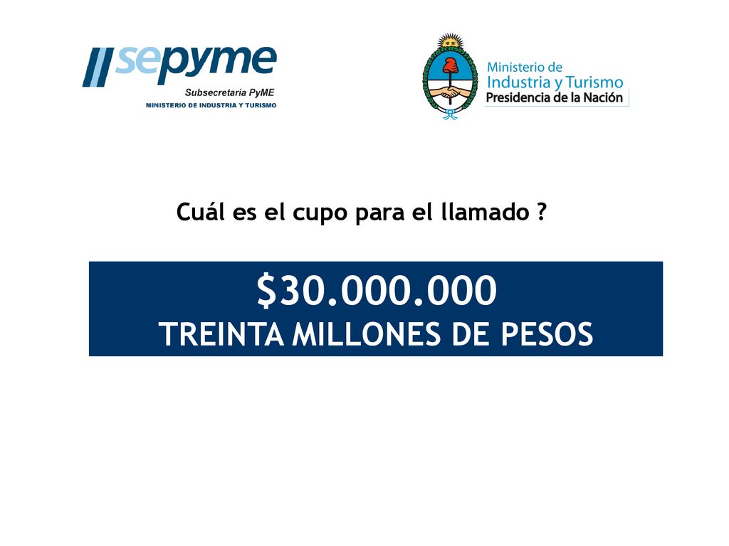 Cuál es el cupo para el llamado TREINTA MILLONES DE PESOS