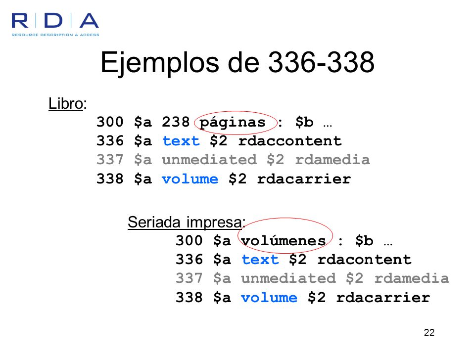 Ejemplos de Libro: 300 $a 238 páginas : $b …
