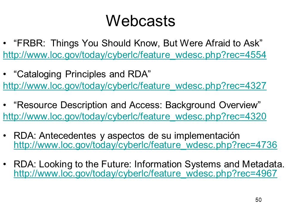 Webcasts FRBR: Things You Should Know, But Were Afraid to Ask